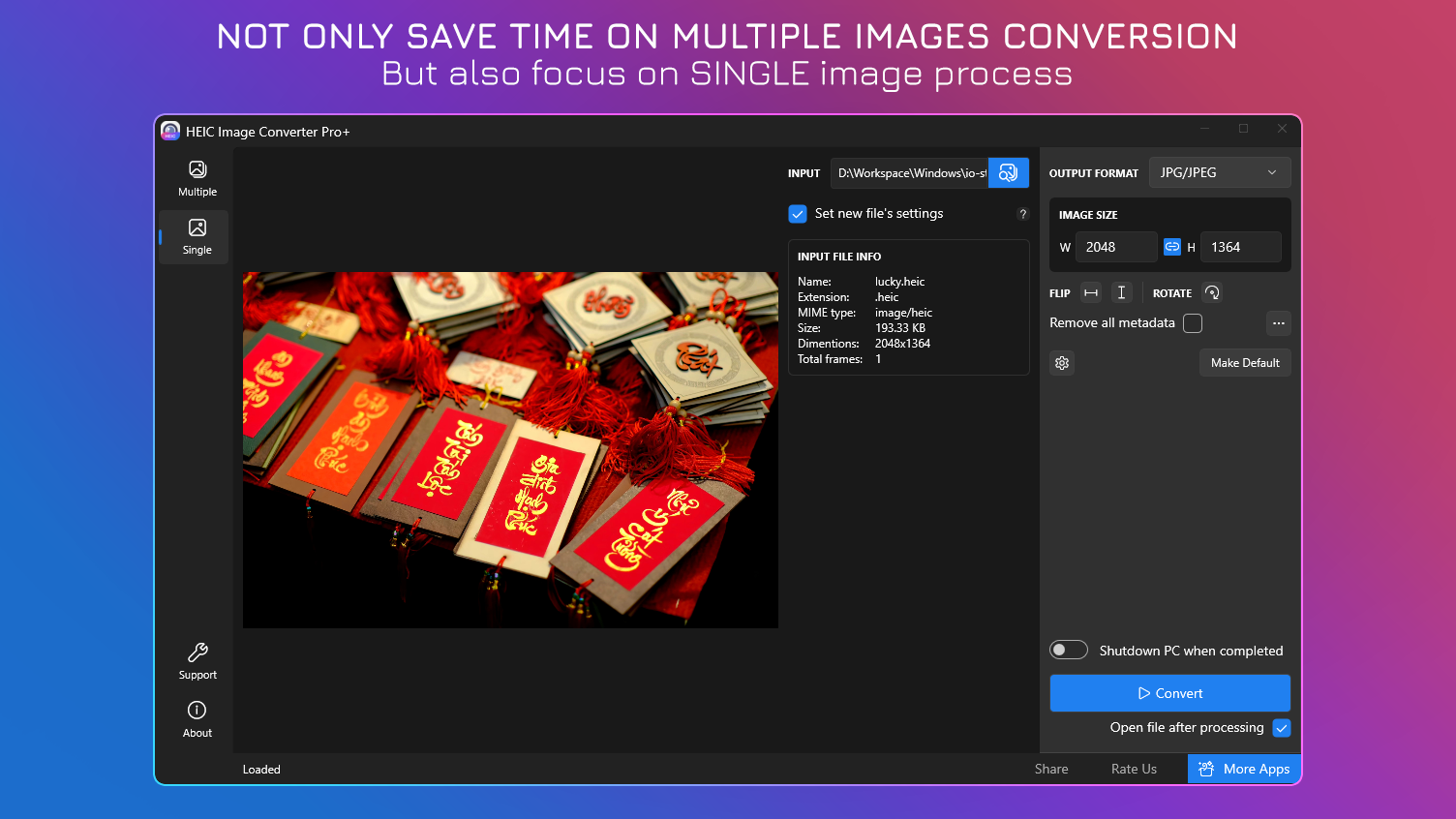 Not Only Save Time On Multiple Images Conversion - But also focus on Single image process