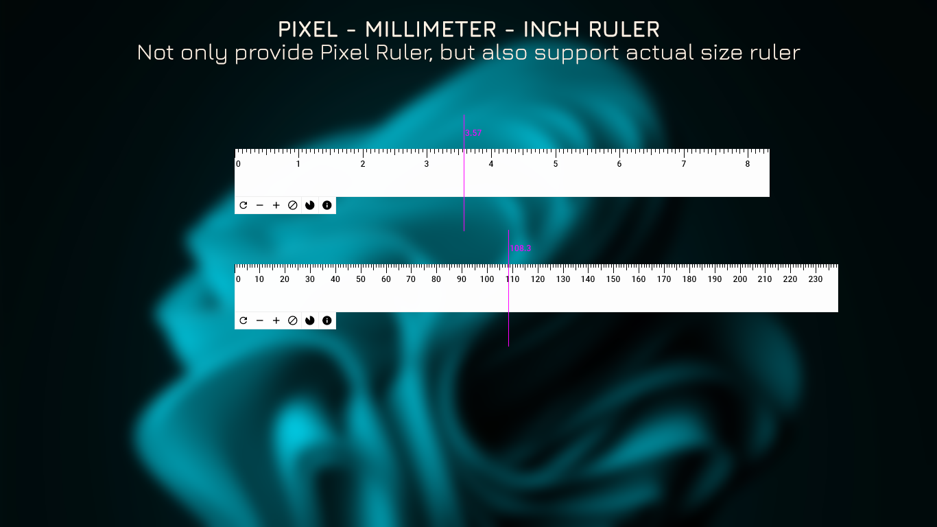 Pixel - Millimeter - Inch Ruler - Not only provide Pixel Ruler, but also support actual size ruler